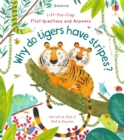 First Questions and Answers: Why Do Tigers Have Stripes? - Book