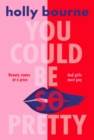 You Could Be So Pretty - Book