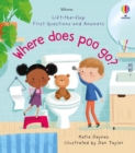 First Questions and Answers: Where Does Poo Go? - Book