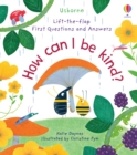 First Questions and Answers: How Can I Be Kind - Book