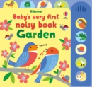 Baby's Very First Noisy Book Garden - Book