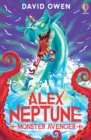 Alex Neptune, Monster Avenger : Book 3 - Book