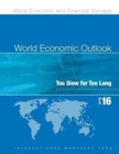 World Economic Outlook, April 2016 (French) : Too Slow for Too Long - Book