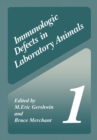 Immunologic Defects in Laboratory Animals 1 - eBook