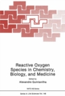 Reactive Oxygen Species in Chemistry, Biology, and Medicine - eBook