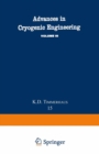 Advances in Cryogenic Engineering : Proceedings of the 1969 Cryogenic Engineering Conference University of California at Los Angeles, June 16-18, 1969 - eBook