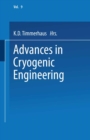 Advances in Cryogenic Engineering : Proceedings of the 1963 Cryogenic Engineering Conference University of Colorado College of Engineering and National Bureau of Standards Boulder Laboratories Boulder - eBook