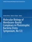 Molecular Biology of Membrane-Bound Complexes in Phototrophic Bacteria - eBook