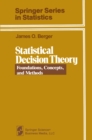 Statistical Decision Theory : Foundations, Concepts, and Methods - eBook