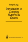 Introduction to Complex Hyperbolic Spaces - eBook