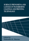 Surface Phenomena and Latexes in Waterborne Coatings and Printing Technology - eBook