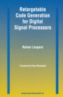 Retargetable Code Generation for Digital Signal Processors - eBook