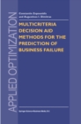 Multicriteria Decision Aid Methods for the Prediction of Business Failure - eBook