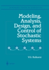 Modeling, Analysis, Design, and Control of Stochastic Systems - eBook