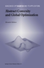 Abstract Convexity and Global Optimization - eBook