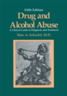 Drug and Alcohol Abuse : A Clinical Guide to Diagnosis and Treatment - eBook