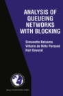 Analysis of Queueing Networks with Blocking - eBook