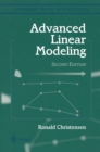 Advanced Linear Modeling : Multivariate, Time Series, and Spatial Data; Nonparametric Regression and Response Surface Maximization - eBook