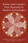 Porous and Complex Flow Structures in Modern Technologies - eBook