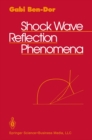 Shock Wave Reflection Phenomena - eBook