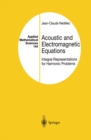 Acoustic and Electromagnetic Equations : Integral Representations for Harmonic Problems - eBook