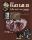 Atlas of HEART FAILURE : Cardiac Function and Dysfunction - eBook