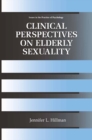 Clinical Perspectives on Elderly Sexuality - eBook
