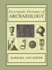 Encyclopedic Dictionary of Archaeology - eBook