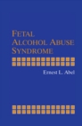 Fetal Alcohol Abuse Syndrome - eBook