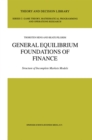 General Equilibrium Foundations of Finance : Structure of Incomplete Markets Models - eBook