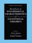 Handbook of Psychosocial Characteristics of Exceptional Children - eBook