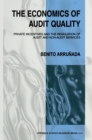 The Economics of Audit Quality : Private Incentives and the Regulation of Audit and Non-Audit Services - eBook