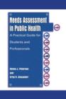 Needs Assessment in Public Health : A Practical Guide for Students and Professionals - Book