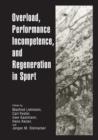 Overload, Performance Incompetence, and Regeneration in Sport - Book