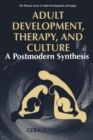 Adult Development, Therapy, and Culture : A Postmodern Synthesis - eBook