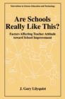 Are Schools Really Like This? : Factors Affecting Teacher Attitude Toward School Improvement - eBook