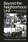 Beyond the Neighborhood Unit : Residential Environments and Public Policy - eBook