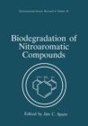 Biodegradation of Nitroaromatic Compounds - eBook