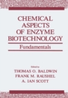 Chemical Aspects of Enzyme Biotechnology : Fundamentals - eBook