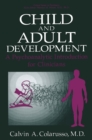 Child and Adult Development : A Psychoanalytic Introduction for Clinicians - eBook