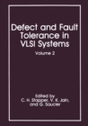 Defect and Fault Tolerance in VLSI Systems : Volume 2 - eBook