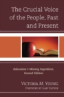 Crucial Voice of the People, Past and Present : Education's Missing Ingredient - eBook