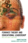 Feminist Theory and Educational Leadership : Much Ado About Something! - eBook