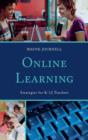 Online Learning : Strategies for K-12 Teachers - Book