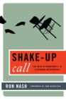 Shake-Up Call : The Need to Transform K–12 Classroom Methodology - Book