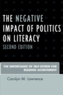 The Negative Impact of Politics on Literacy : The Importance of Self-Esteem for Reading Achievement - Book