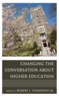 Changing the Conversation about Higher Education - Book