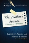 Teacher's Journal : A Workbook for Self -Discovery - eBook