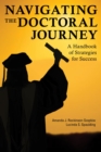 Navigating the Doctoral Journey : A Handbook of Strategies for Success - eBook