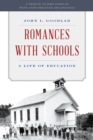 Romances with Schools : A Life of Education - Book